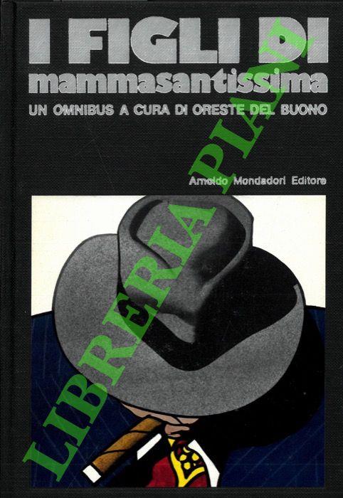 I figli di Mammasantissima