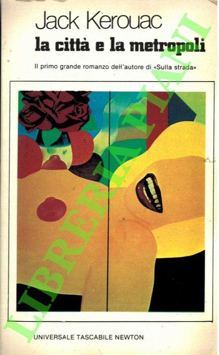 città e la metropoli - Jack Kerouac - copertina