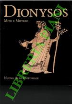 Dionysos. Mito e mistero