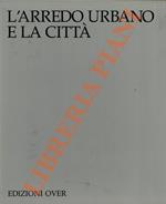 L' arredo urbano e la città