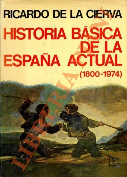 Historia Basica de la Espana Actual (1800-1974) - copertina