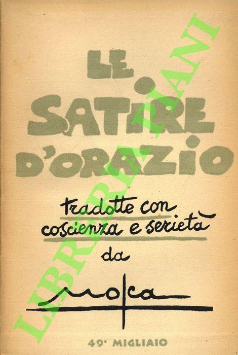 Le satire tradotte con coscienza e serietà da Mosca - Orazio - copertina