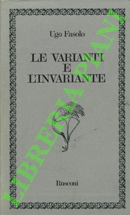 Le varianti e l'invariante - Ugo Fasolo - copertina