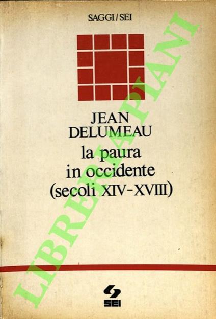 paura in occidente (secoli XIV-XVIII) - Jean Delumeau - copertina