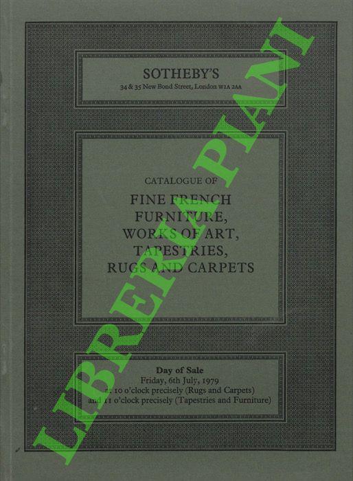 Catalogue of Fine French Furniture, Works of Art, Tapestries, Rugs and Carpets