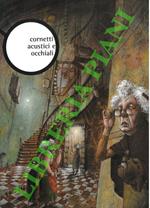 Cornetti acustici e occhiali