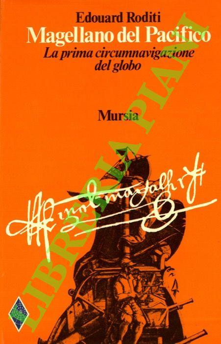 Magellano del Pacifico. La prima circumnavigazione del globo - Edouard Roditi - copertina
