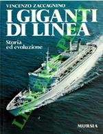 I giganti di linea. Storia ed evoluzione