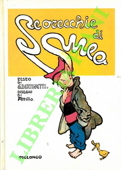 Le orecchie di Meo. Storia di quei ragazzi intelligenti che amano lo studio come il fumo negli occhi - Giovanni Bertinetti - copertina