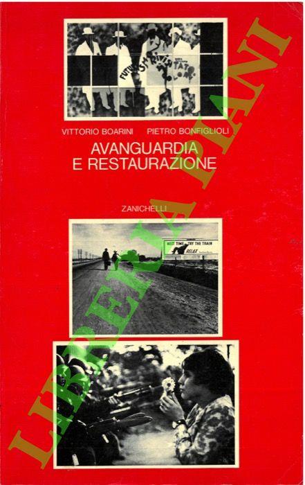 Avanguardia e restaurazione. La cultura del Novecento: testi e interpretazioni - Vittorio Boarini - copertina
