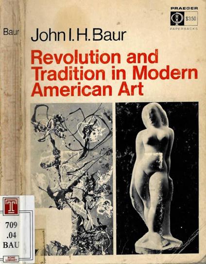 Revolution and tradition in modern american art - John I. Baur - copertina