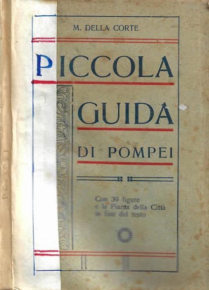 Piccola guida di Pompei - Matteo Della Corte - copertina
