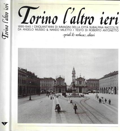 Torino l' altro ieri - Roberto Antonetto - copertina