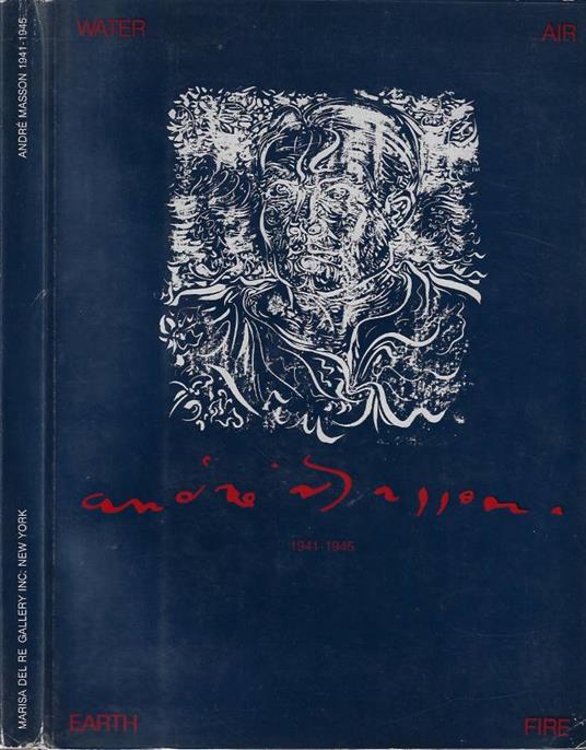 André Masson 1941 - 1945 - Carmine Benincasa - copertina