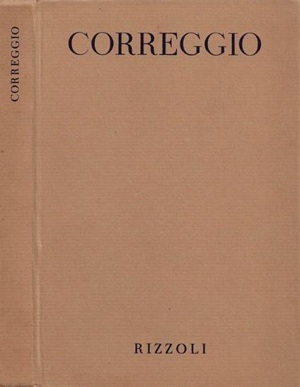 Tutta la pittura del Correggio - Piero Bianconi - copertina