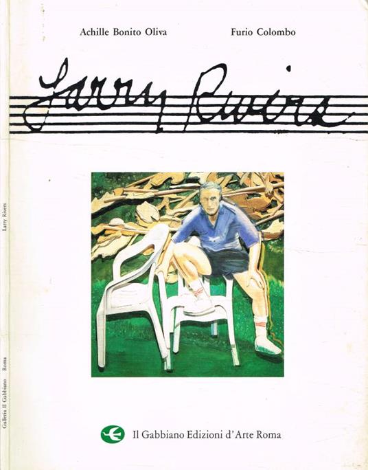Larry Rivers. Mostra personale - Achille Bonito Oliva - copertina