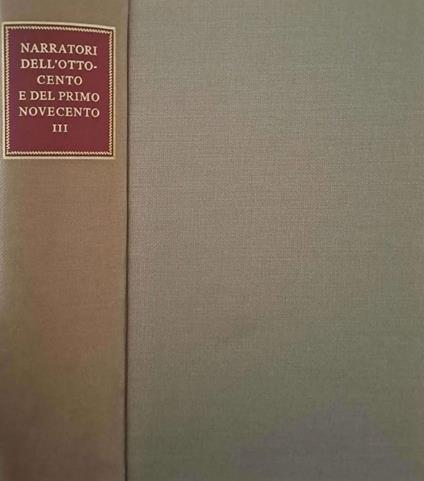 Narratori dell'Ottocento e del primo Novecento. Tomo III - Aldo Borlenghi - copertina