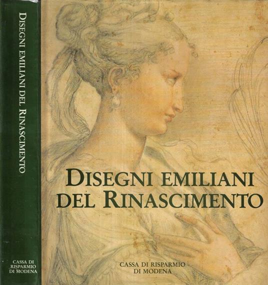 Disegni emiliani del Rinascimento - Mario Di Giampaolo - copertina