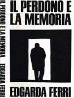 Il perdono e la memoria