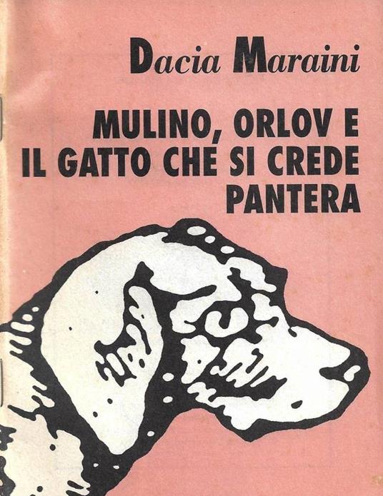 Mulino, Orlov e il gatto che si crede pantera - Dacia Maraini - copertina