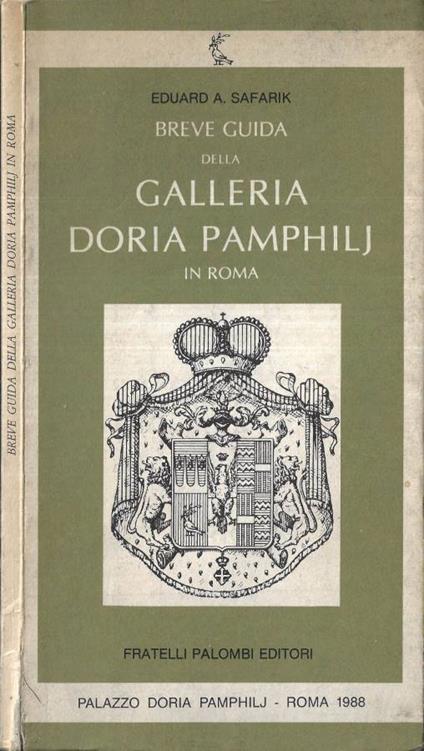 Breve guida della Galleria Doria Pamphilj in Roma - Eduard A. Safarik - copertina
