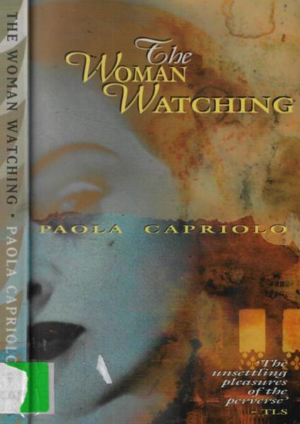 The woman watching - Paola Capriolo - copertina
