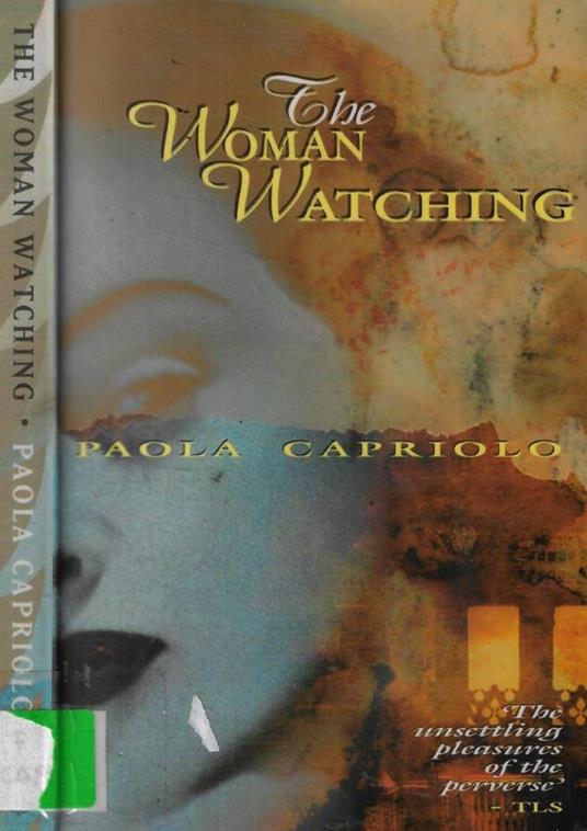 The woman watching - Paola Capriolo - copertina