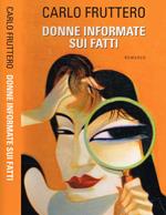Donne informate sui fatti