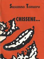 Chissene…