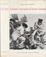 Quattro momenti di storia fascista