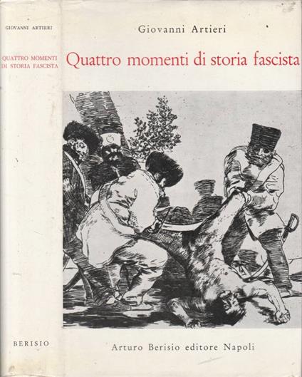 Quattro momenti di storia fascista - Giovanni Artieri - copertina