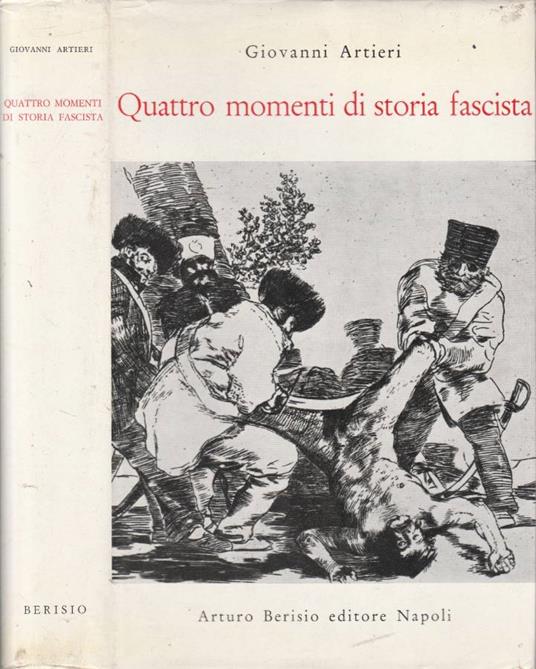 Quattro momenti di storia fascista - Giovanni Artieri - copertina
