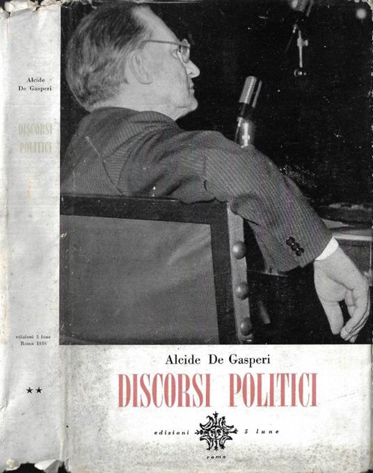 Discorsi politici Vol. II - Alcide De Gasperi - copertina