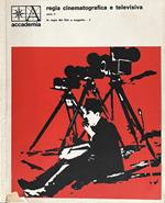 Regia cinematografica e televisiva, parte III