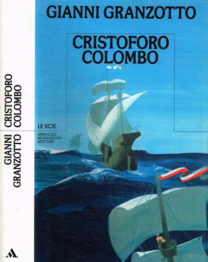 Cristoforo Colombo - Gianni Granzotto - copertina