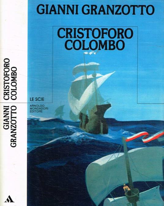 Cristoforo Colombo - Gianni Granzotto - copertina