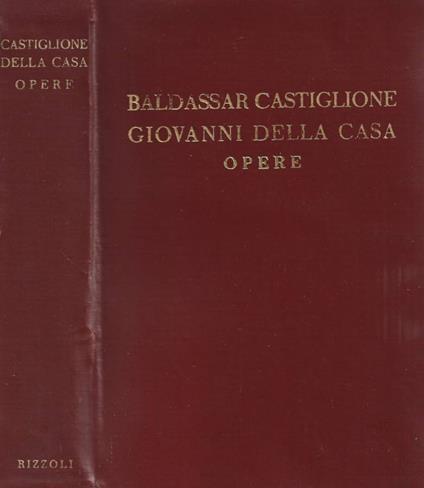 Baldassar Castiglione Giovanni Della Casa - Opere - Giuseppe Prezzolini - copertina
