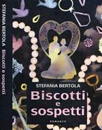 Biscotti e sospetti