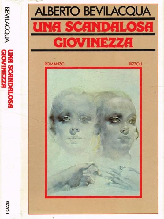 Una scandalosa giovinezza - Alberto Bevilacqua - copertina