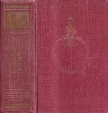 Tutto il teatro di tutti i tempi, volume III - Corrado Pavolini - copertina