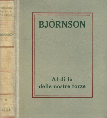 Al di là delle nostre forze. Quando fiorisce il vino nuovo - Bjørnstjerne Bjørnson - copertina