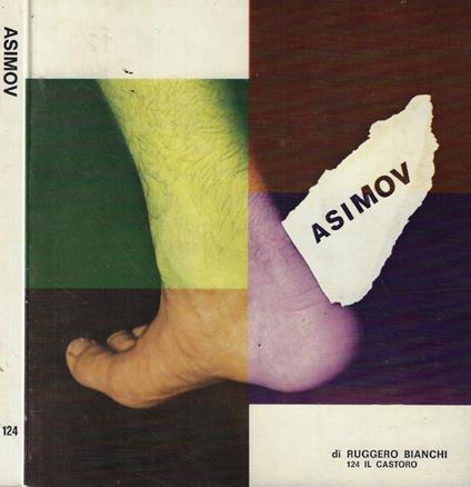 Isaac Asimov. Il Castoro n. 124 Anno 1977 - Ruggero Bianchi - copertina