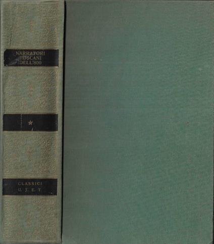 Narratori toscani dell' 800 - Giorgio De Rienzo - copertina