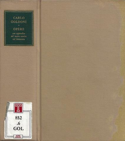 Opere (con appendice del teatro comico nel Settecento) - Carlo Goldoni - copertina