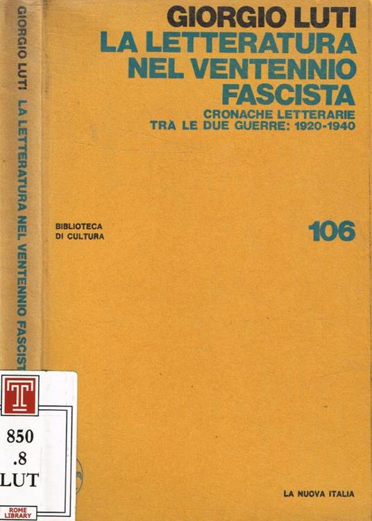 La letteratura nel ventennio fascista - Giorgio Luti - copertina