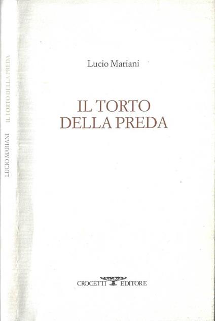 Il torto della preda ( Autografo ) - Lucio Mariani - copertina