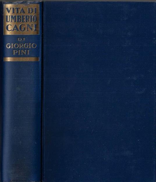 Vita di Umberto Cagni - Giorgio Pini - copertina