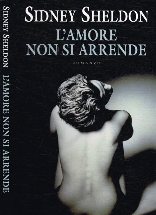 L' amore non si arrende - Sidney Sheldon - copertina