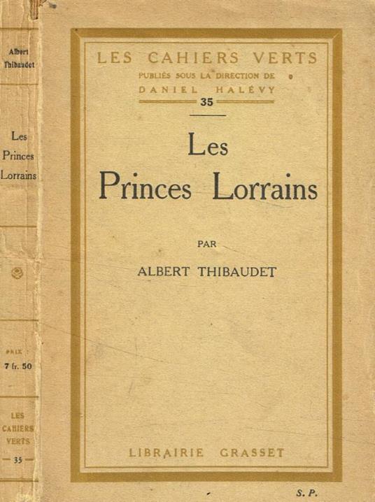 Les Princes Lorrains - Albert Thibaudet - copertina
