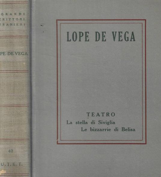 La stella di Siviglia. Le bizzarrie di Belisa - Lope de Vega - copertina